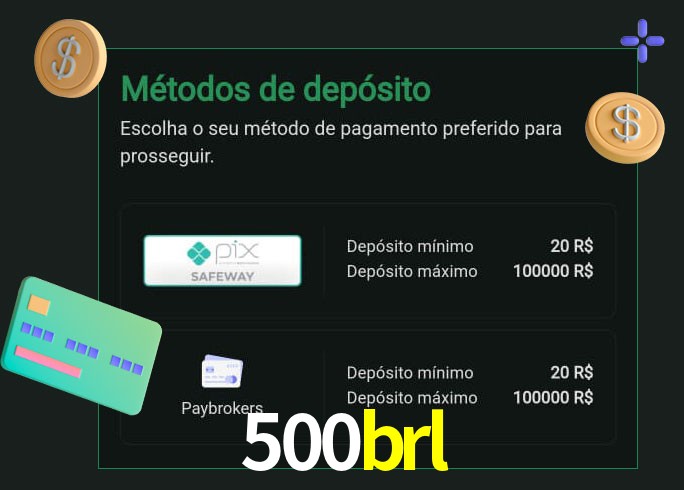 O cassino 500brl oferece uma grande variedade de métodos de pagamento