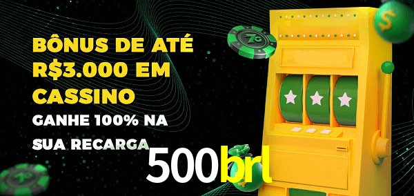 500brl melhor bônus de depósito