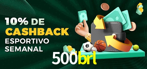 10% de bônus de cashback na 500brl