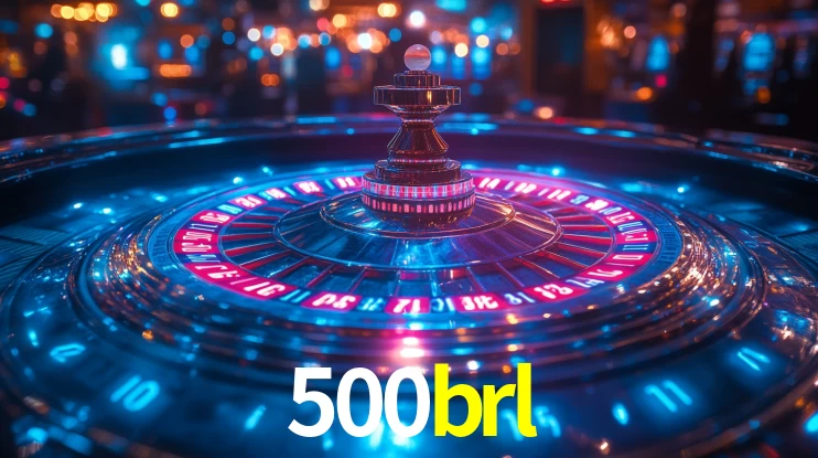 500 brl