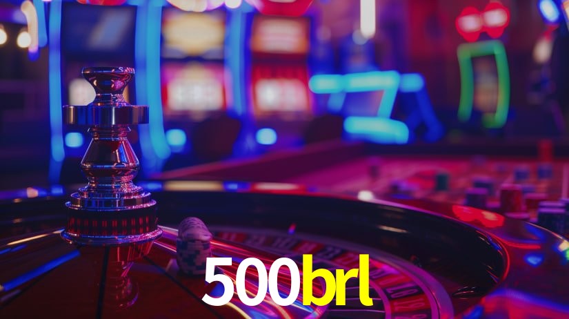 500brl